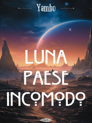 cover image of Luna paese incomodo